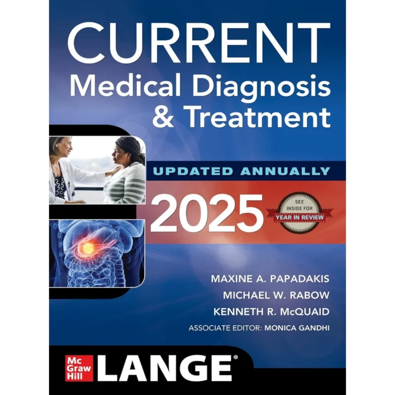 CURRENT Medical Diagnosis and Treatment 2025 64th Edition