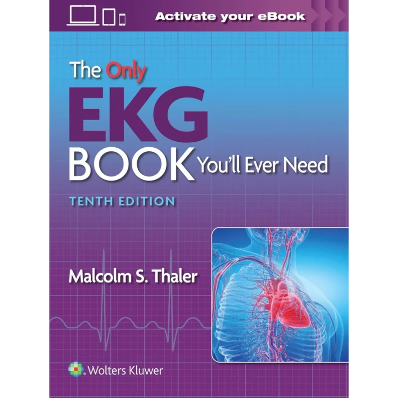 The Only EKG Book You’ll Ever Need