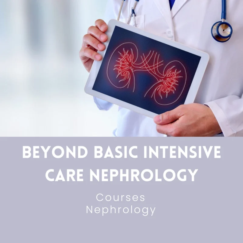 Beyond BASIC Intensive Care Nephrology