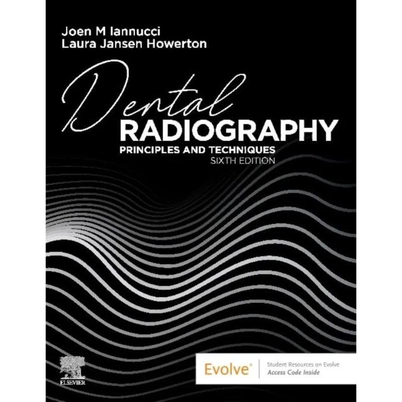 Dental Radiography: Principles and Techniques