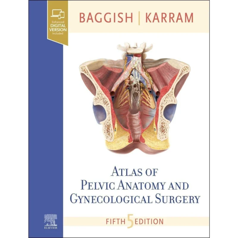 Atlas of Pelvic Anatomy and Gynecologic Surgery